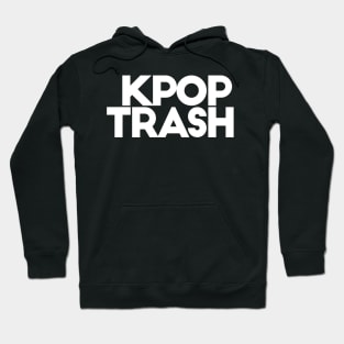 K-Pop Trash Hoodie